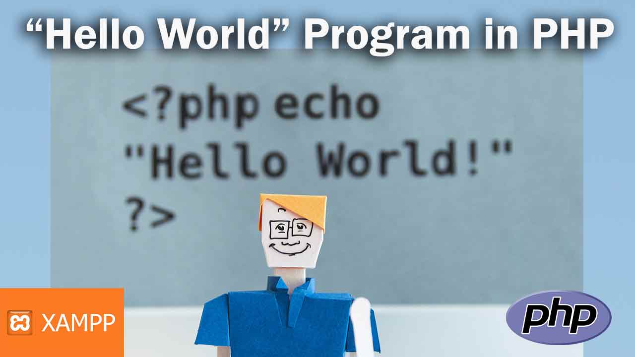 PHP Introduction - Hello World Program in PHP
